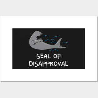 Seal Of Disapproval Funny Sarcastic Pun Posters and Art